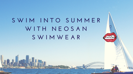 Swim into Summer with NEOSAN Swimwear