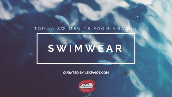Top 10 Swimsuits on Amazon for Summer 2018