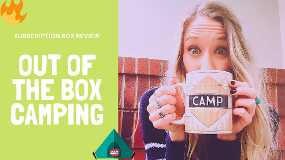Pack Your Bags! Out Of The Box Camping Subscription Box Review