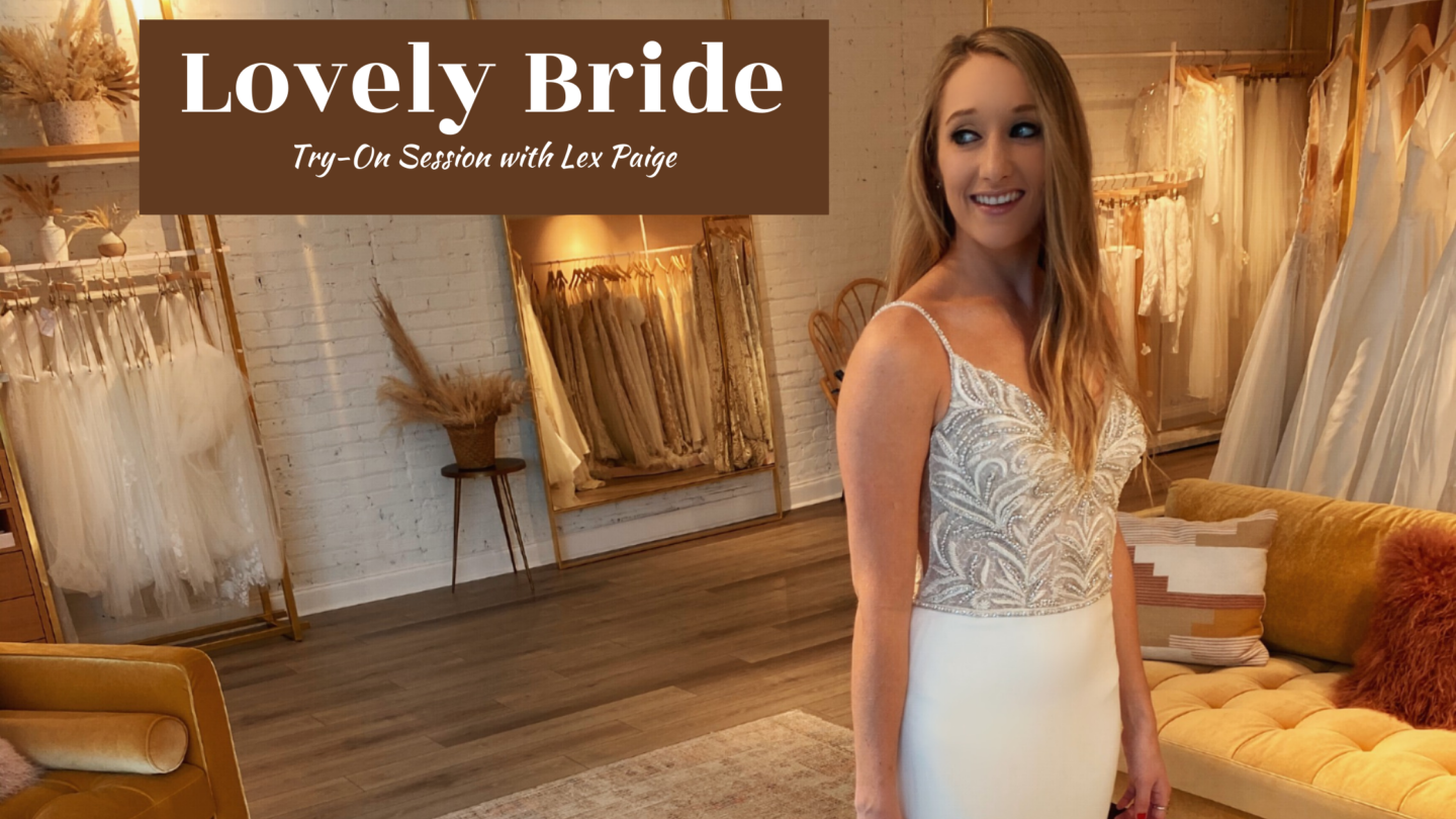 My Try-On Session with Lovely Bride in Charlotte